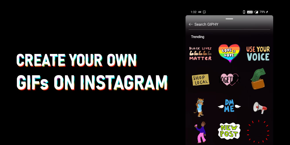 How to Create Your Own GIFs on Instagram